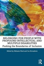 Cover: Belonging for People with Profound Intellectual and Multiple Disabilities - Routledge