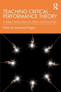 Enlarge image Cover: Teaching Critical Performance Theory - Routledge