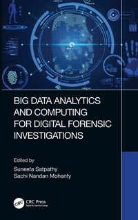 Enlarge image Cover: Big Data Analytics and Computing for Digital Forensic Investigations - CRC Press