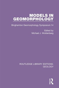 Enlarge image Cover: Models in Geomorphology - Routledge