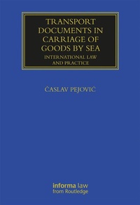 Abbildung von: Transport Documents in Carriage Of Goods by Sea - Informa Law