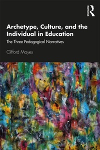 Abbildung von: Archetype, Culture, and the Individual in Education - Routledge
