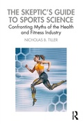 Cover: The Skeptic's Guide to Sports Science - Routledge