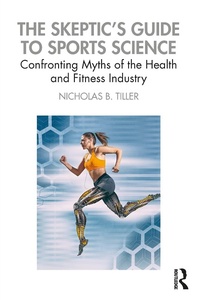 Abbildung von: The Skeptic's Guide to Sports Science - Routledge