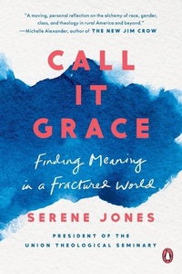 Enlarge image Cover: Call It Grace - Prentice Hall Press