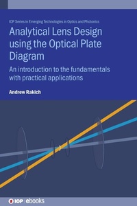 Enlarge image Cover: Analytical Lens Design using the Optical Plate Diagram - Institute of Physics Publishing