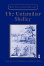 Cover: The Unfamiliar Shelley - Routledge