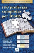 Cover: 100 Profecias Cumplidas Por Jesus/100 Prophecies Fulfilled by Jesus - Broadman & Holman Publishers