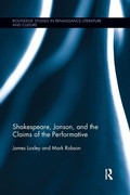 Cover: Shakespeare, Jonson, and the Claims of the Performative - Routledge