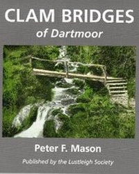 Abbildung von: Clam Bridges of Dartmoor - Lustleigh Society