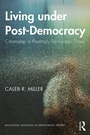 Cover: Living under Post-Democracy - Routledge