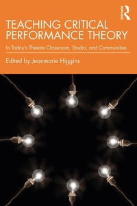 Enlarge image Cover: Teaching Critical Performance Theory - Routledge