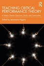 Cover: Teaching Critical Performance Theory - Routledge
