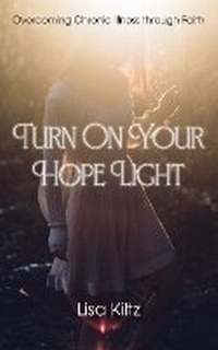 Enlarge image Cover: Turn on Your Hope Light - BURKHART BOOKS
