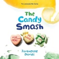 Cover: The Candy Smash Lib/E - Houghton Mifflin