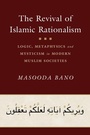 Cover: The Revival of Islamic Rationalism - Cambridge University Press