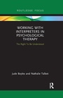 Cover: Working with Interpreters in Psychological Therapy - Routledge