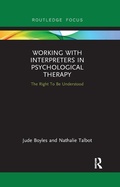 Cover: Working with Interpreters in Psychological Therapy - Routledge