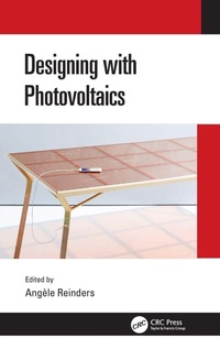 Enlarge image Cover: Designing with Photovoltaics - CRC Press