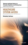 Cover: Healthcare System Access - Measurement, Inference, and Intervention - Wiley