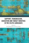 Cover: Support, Transmission, Education and Target Varieties in the Celtic Languages - Routledge