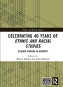 Cover: Celebrating 40 Years of Ethnic and Racial Studies - Routledge