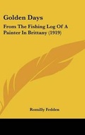 Cover: Golden Days - Kessinger Publishing