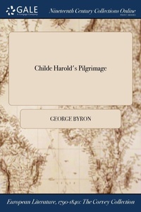 Abbildung von: Childe Harold's Pilgrimage - Gale Ncco, Print Editions