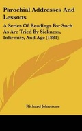 Cover: Parochial Addresses And Lessons - Kessinger Publishing