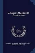 Cover: Johnson's Materials Of Construction - Sagwan Press