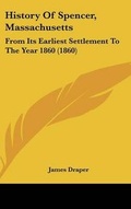 Cover: History Of Spencer, Massachusetts - Kessinger Publishing
