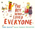 Cover: The Boy Who Loved Everyone - Walker Books Ltd