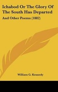 Cover: Ichabod Or The Glory Of The South Has Departed - Kessinger Publishing