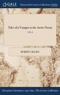 Cover: Tales of a Voyager to the Arctic Ocean; Vol. I - Gale Ncco, Print Editions