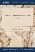 Cover: Tales of a Voyager to the Arctic Ocean; Vol. III - Gale Ncco, Print Editions