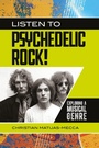 Cover: Listen to Psychedelic Rock! - Greenwood Press