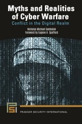 Cover: Myths and Realities of Cyber Warfare - Praeger Publishers Inc