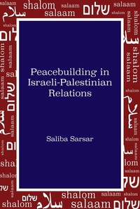Enlarge image Cover: Peacebuilding in Israeli-Palestinian Relations - Peter Lang Verlag