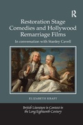 Cover: Restoration Stage Comedies and Hollywood Remarriage Films - Routledge