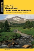 Cover: Hiking Wyoming's Cloud Peak Wilderness - Falcon Guides
