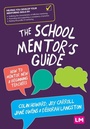 Cover: The School Mentor's Guide - Learning Matters Ltd