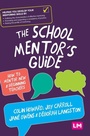 Cover: The School Mentor's Guide - Learning Matters Ltd