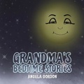Cover: Grandma's Bedtime Stories - Austin Macauley Publishers