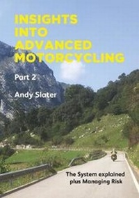 Enlarge image Cover: Insights Into Advanced Motorcycling - Part 2 - Nippyfingers Publishing
