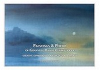 Abbildung von: PAINTINGS AND POETRY OF GRANVILLE DANIEL CLARKE - Cottage Gallery Publications