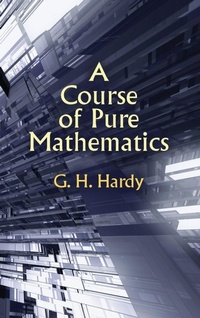 Enlarge image Cover: Course of Pure Mathematics - Wildside Press