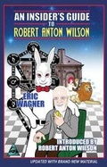 Cover: An Insider's Guide to Robert Anton Wilson - New Falcon Publications,U.S.