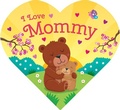 Cover: Heart-Shaped BB - I Love Mommy - Kidsbooks Publishing