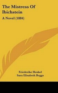 Enlarge image Cover: The Mistress of Ibichstein - Kessinger Publishing