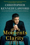 Cover: Moments of Clarity: Voices from the Front Lines of Addiction and Recover y - William Morrow